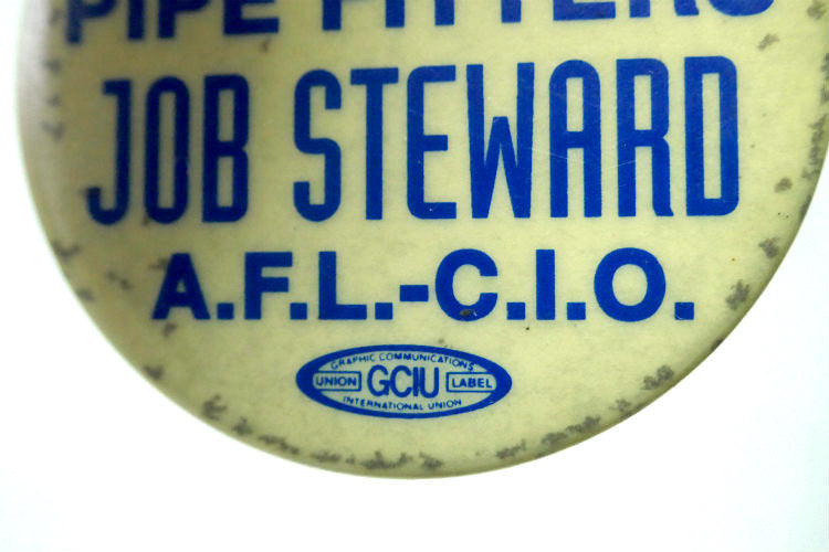 アメリカ UNION 労働組合 Local 250 PIPE FITTERS JOB STEARD A.F.L. C.L.O ヴィンテージ 缶バッジ USA
