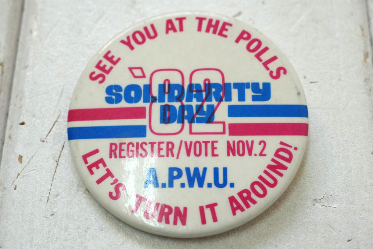 LET'S TURN IT AROUND! A.P.W.U. アメリカ郵便労働組合 1982's 政治活動 メッセージ付き ヴィンテージ バッジ USA