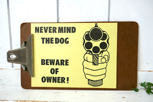 犬より主人に注意!侵入禁止 メッセージ! ピストル ヴィンテージ サイン 印刷物 アメリカンジョーク 看板 USA