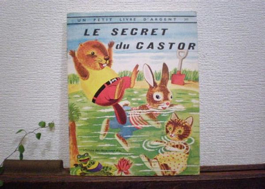 【1953/フランス/LE SECRET du CASTOR/蚤の市】ヴィンテージ・絵本・アニマル
