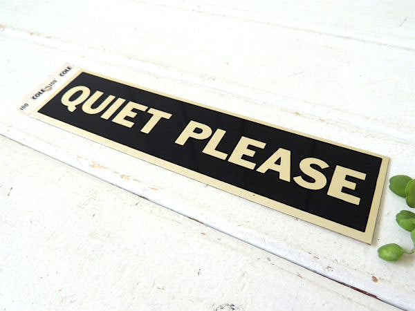 QUIET PLEASE・静かに デッドストック・ヴィンテージ・メタル・ステッカー 看板 USA