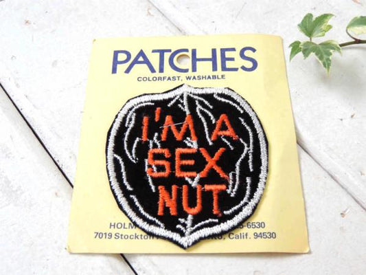 I'M A SEX NUT・アメリカンビンテージ・ジョーク・デッドストック・刺繍・ワッペン US