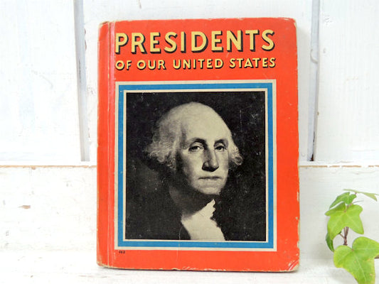 アメリカ合衆国 歴代 大統領 32人・30's ヴィンテージ・絵本 ピクチャーブック USA