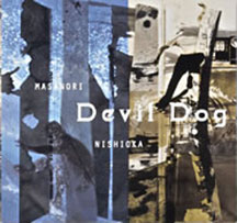 Devil Dog MASANORI/NISHIOKA 日本 サーフスケート パイオニア