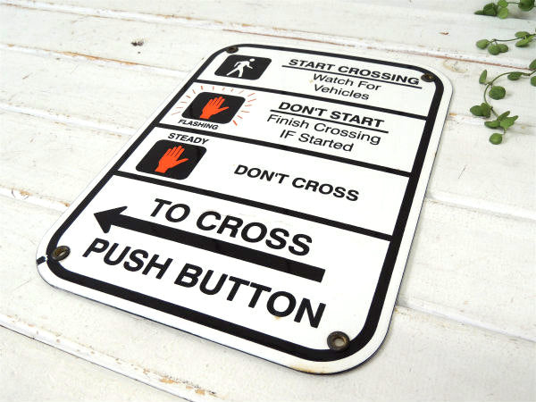【TO CROSS←PUSH BUTTON】道路標識・ホーロー製・ヴィンテージ・サイン/看板