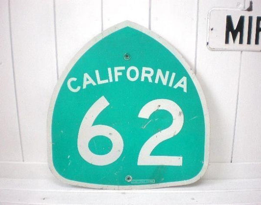 CALIFORNIA 62 ヴィンテージ・ストリートサイン 道路標識 看板 アメリカンビンテージ