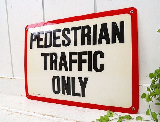 【PEDESTRIAN TRAFFIC ONLY】ヴィンテージ・サイン/看板/USA/工場/ガレージ