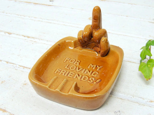 【FOR MY LOVING FRIENDS!】ビンテージ・灰皿・USA・ハードコア・アシュトレイ