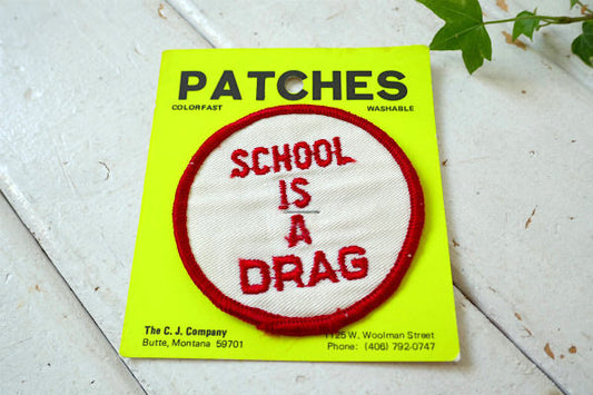 SCHOOL IS A DRAG 学校はつまらねえ〜・ヴィンテージ・ワッペン 刺繍 USA アメリカンビンテージ デッドストック