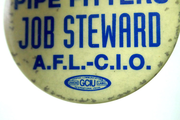 アメリカ UNION 労働組合 Local 250 PIPE FITTERS JOB STEARD A.F.L. C.L.O  ヴィンテージ 缶バッジ USA