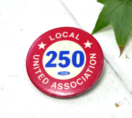 アメリカ UNION 労働組合 ★Local★250 UNITED ASSOCIATION ヴィンテージ アドバタイジング 缶バッジ USA