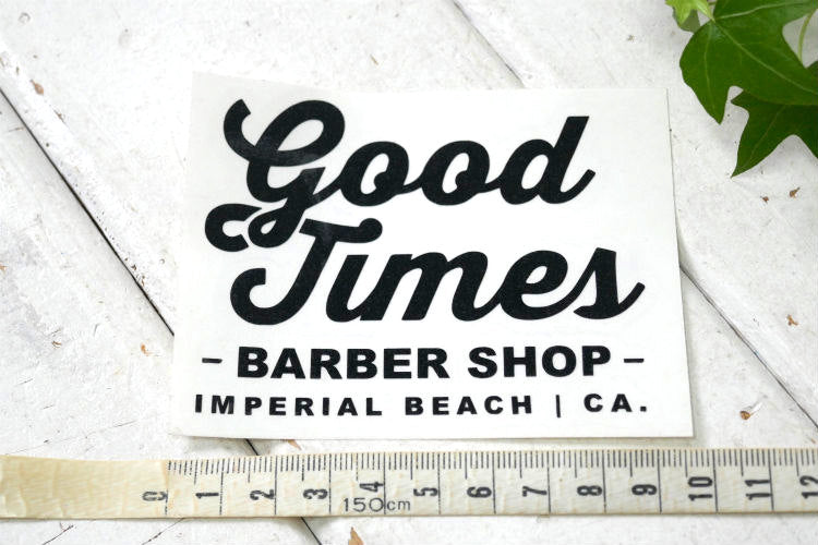 Good Times  インペリアルビーチ カリフォルニア　BARBER SHOP  オリジナル・ステッカー USA
