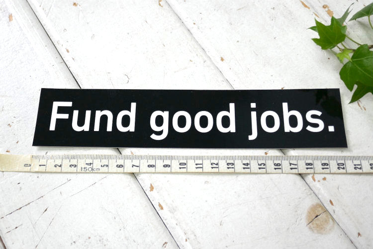 Fund good jobs. カリフォルニア 限定 ステッカー USA ステッカーチューン セレクト