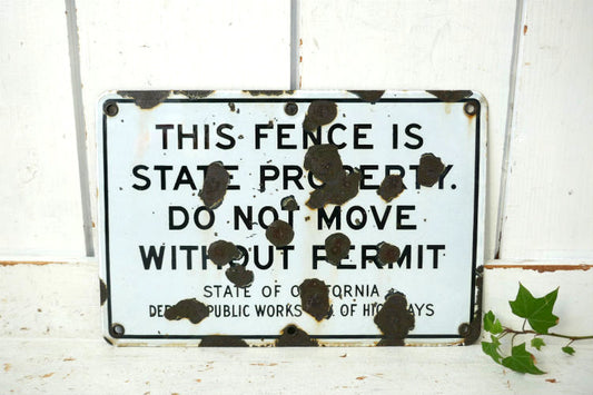 弾痕 THIS FENCE IS STATE PROPERTY ホーローサイン カリフォルニア ヴィンテージ 看板 サインプレートUSA