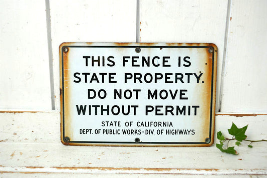 THIS FENCE IS STATE PROPERTY ホーローサイン カリフォルニア ヴィンテージ 看板 サインプレートUSA
