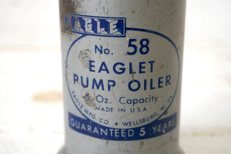 EAGLE社 イーグル No.58 EAGLET PUMP OILER ヴィンテージ オイル差し オイル缶 液体容器 USA 工具