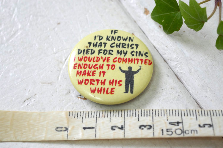 IF I'D KNOWN THAT CHRIST DIED キリスト教 メッセージ ヴィンテージ 缶バッジ  USA