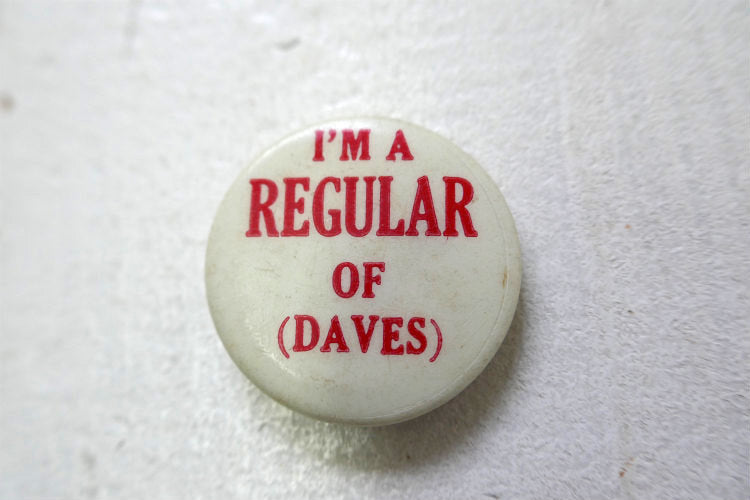 I'M A REGULAR OF (DAVES) メッセージ ヴィンテージ 缶バッジ USA ファッション アクセサリー