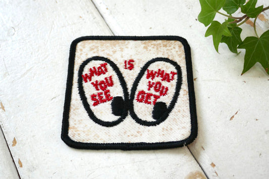 1970's WHAT YOU SEE IS WHAT YOU GET ヴィンテージ ワッペン 刺繍 USA 表裏がない 見た通り