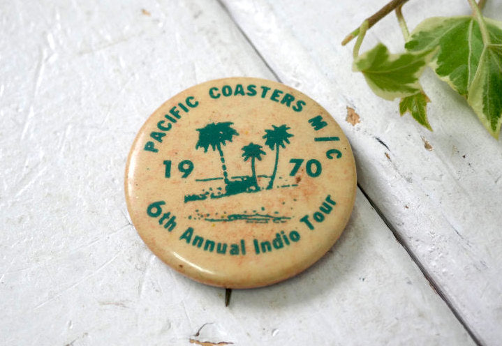 1970 Pacific Coasters Motorcycle Club 6th Annual Indio Tour モーターサイクル バイク ツアー ヴィンテージ 缶バッジ USA