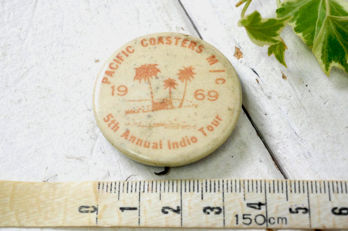 1969 Pacific Coasters Motorcycle Club 6th Annual Indio Tour モーターサイクル バイク ツアー ヴィンテージ 缶バッジ USA