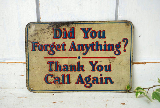 Did You Forget Anything? Thank You Call Again ヴィンテージ OLD エンボス サイン 看板 サインプレート USA 店舗什器