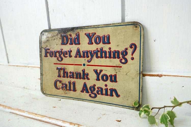 Did You Forget Anything? Thank You Call Again  ヴィンテージ OLD エンボス サイン 看板 サインプレート USA 店舗什器
