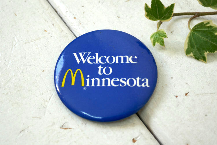 マクドナルド McDonald's ウエルカム バッジ　ヴィンテージ 缶バッジ　ミネソタ州　アドバタイジング  企業モノ USA