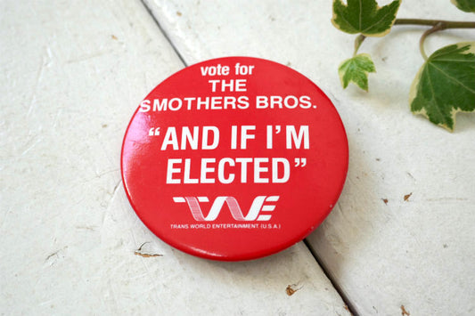 vote for THE SMOTHERS BROS コメディアン スマザーズ・ブラザーズ AND IF I'M ELECTED ヴィンテージ アメリカ 缶バッジ USA