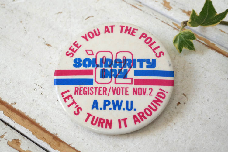 LET'S TURN IT AROUND! A.P.W.U. アメリカ郵便労働組合 1982's 政治活動 メッセージ付き ヴィンテージ バッジ  USA