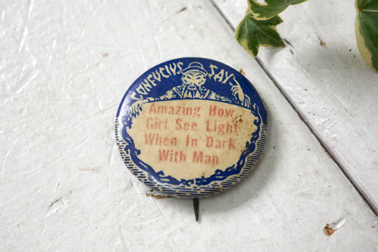 1930~1940y 孔子 思想家 哲学者 CONFUCIUS SAY アメリカンジョーク OLD ヴィンテージ 缶バッジ USA