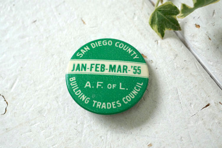1955y カリフォルニア SAN DIEGO COUNTY アメリカ 建設産業 労働組合 ヴィンテージ　缶バッジ　USA アクセサリー