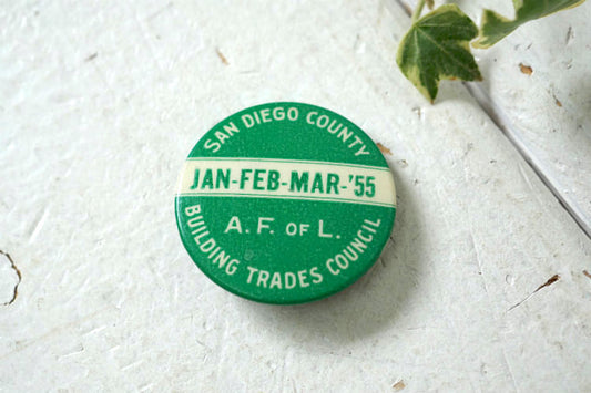 1955y カリフォルニア SAN DIEGO COUNTY アメリカ 建設産業 労働組合 ヴィンテージ　缶バッジ　USA アクセサリー