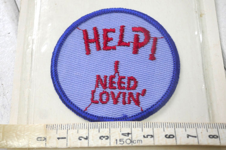 HELP I NEED LOVIN' 私に愛情を! 1970y アメリカンジョーク メッセージ付きヴィンテージ ワッペン パッチ 刺繍 デッドストック USA