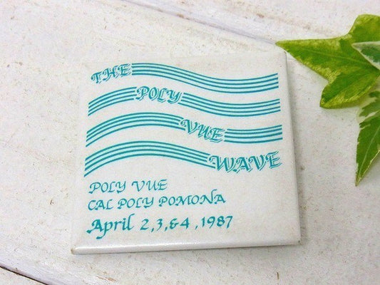 カリフォルニア州 1987 THE POLY VUE WAVE ヴィンテージ・缶バッジ・USA