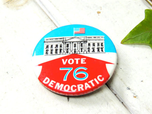 【VOTE・76・DEMOCRATIC】ホワイトハウス・星条旗・ビンテージ・缶バッジ・アメリカ合衆国