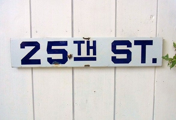 【25TH ST.】ホーロー製・ヴィンテージ・ストリートサイン/街路サイン/看板 USA