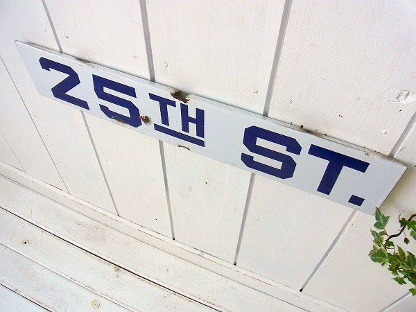 【25TH ST.】ホーロー製・ヴィンテージ・ストリートサイン/街路サイン/看板 USA