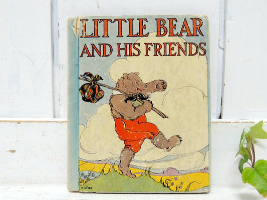 LITTLE BEAR AND HIS FRIENDS クマの物語・1933年・ヴィンテージ・絵本