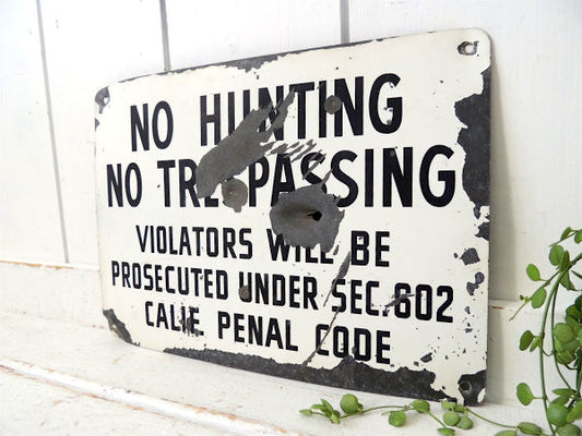 【NO HUNTING/弾痕付き/CALIF】ヴィンテージ・スチール製サイン/レア看板/USA