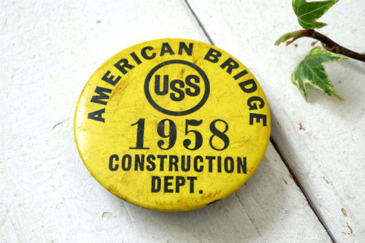 USS 1958 AMERICAN BRIDGE アメリカンブリッジ イエロー ヴィンテージ 缶バッジ 社員証 ID