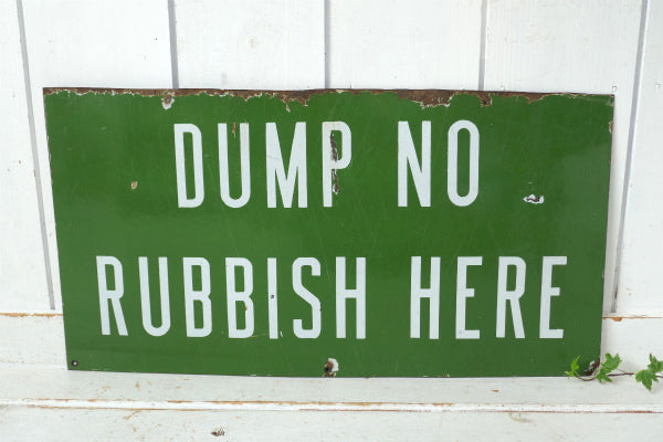 DUMP NO RUBBISH HERE ゴミ禁止 ホーロー  ビンテージ サイン 看板 USA