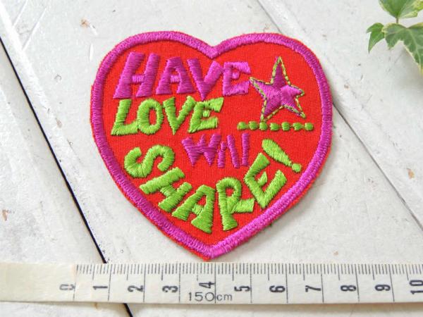 ハート・HAVE LOVE Will SHARE ! ヴィンテージ・刺繍・ワッペン・デッドストック