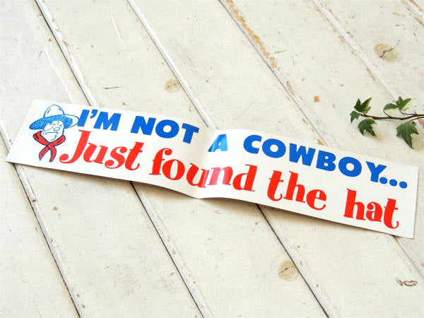 アメリカンジョーク I'M NOT A COWBOY ヴィンテージ ステッカー デッドストック