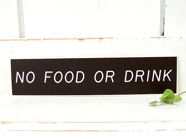 NO FOOD OR DRINK 食べ物&飲み物 禁止です! 米国標識・デッドストック・ヴィンテージ・サインプレート・看板