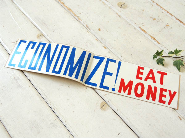 ECONOMIZE! EAT MONEY オリジナル アメリカンジョーク ヴィンテージ ステッカー USA