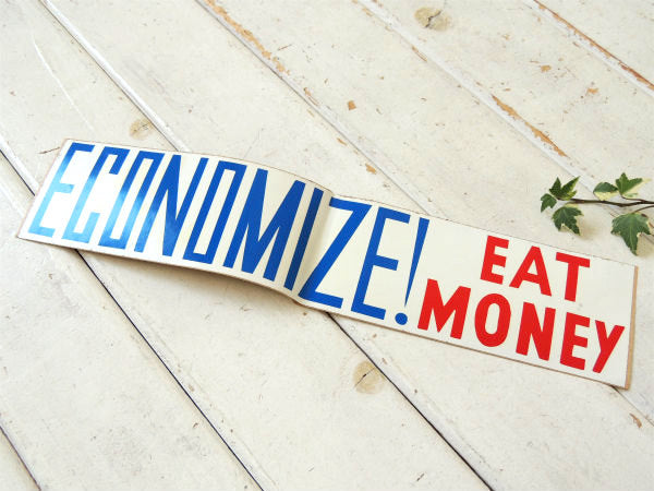ECONOMIZE! EAT MONEY オリジナル アメリカンジョーク ヴィンテージ ステッカー