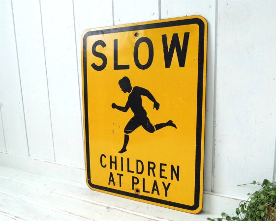 SLOW・CHILDREN AT PLAY ヴィンテージ・ストリートサイン・看板・道路標識・USA