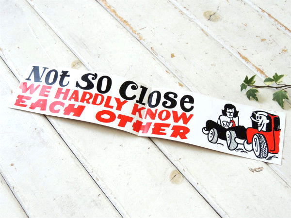 オープンカー&アメ車 車間距離をあけてよ!アメリカンジョーク ビンテージ ステッカー USA