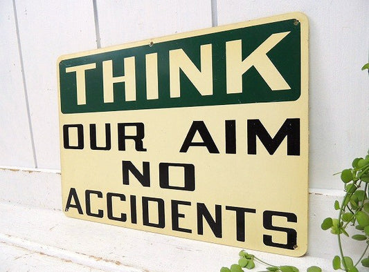 【THINK/OUR AIM NO ACCI..】ヴィンテージ・サイン/看板/USA/工場/ガレージ
